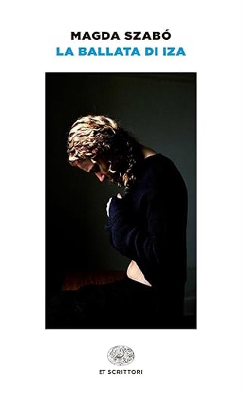 La Ballata Di Iza Magda Szabo Einaudi 2015